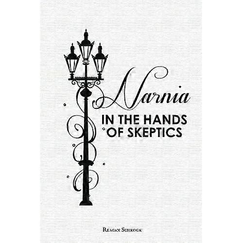 Narnia in the Hands of Skeptics