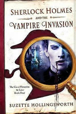 Sherlock Holmes and the Vampire Invasion
