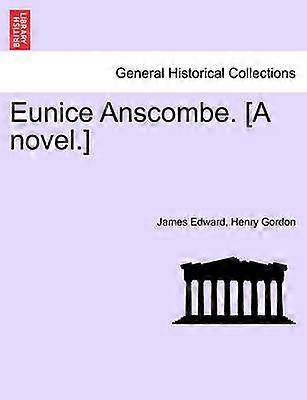 Eunice Anscombe A novel
