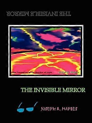 The Invisible Mirror