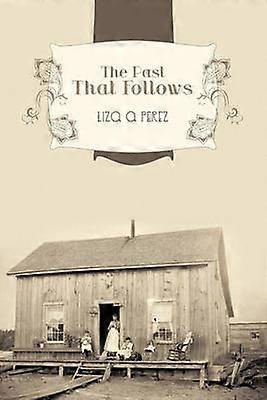 The Past That Follows