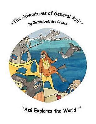 "The Adventures of General AzA' "