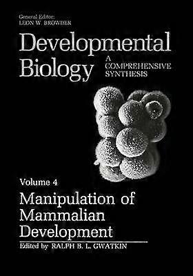 Manipulation of Mammalian Development