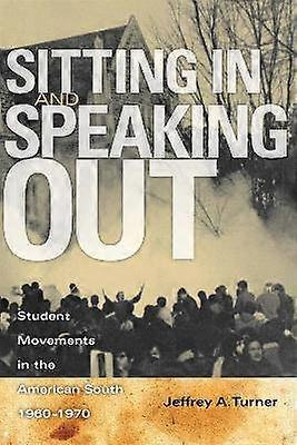Sitting In and Speaking Out