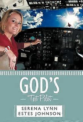 God's Test Pilot