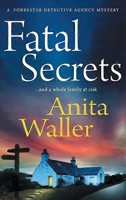Fatal Secrets by Anita Waller Hardback Book