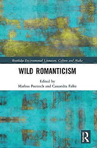 Wild Romanticism