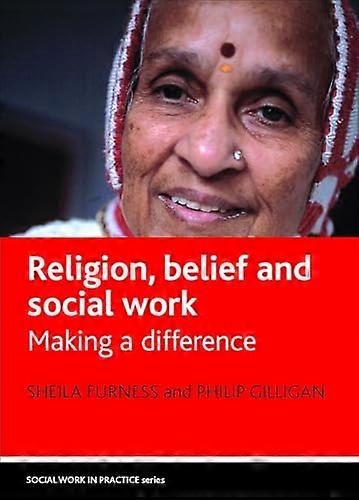 Religion belief and social work Making a difference