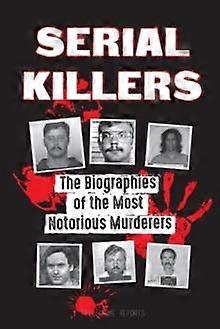 Serial Killers by True Crime Reports Paperback Book