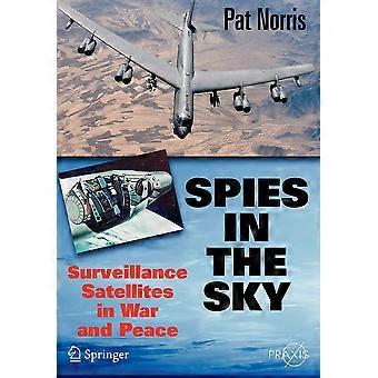Spies In The Sky Surveillance Satellites In War And Peace - Pat Norris - Paperback - en Book