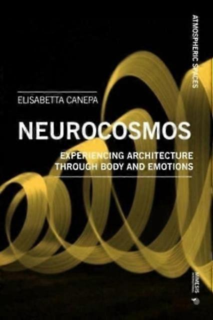 Architecture Is Atmosphere by Elisabetta Canepa Paperback