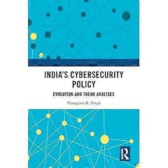 India's cyberbeveiligingsbeleid: evolutie- en trendanalyses