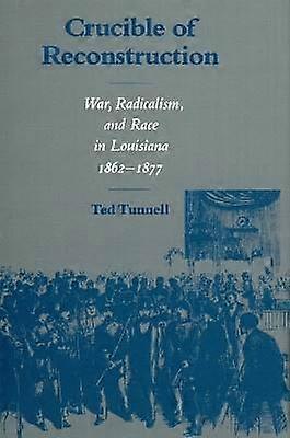 Crucible of Reconstruction