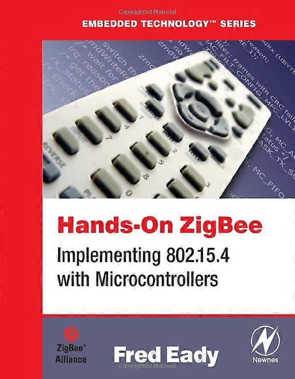 Hands-On ZigBee: Implementación de 802.15.4 con microcontroladores (tecnología integrada)