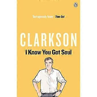 I Know You Got Soul