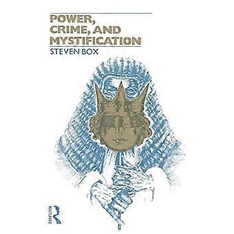 Makt, brottslighet och mystifiering (Tavistockstudier i sociologi)