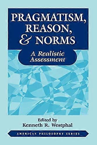 Pragmatism, reason &amp; norms
