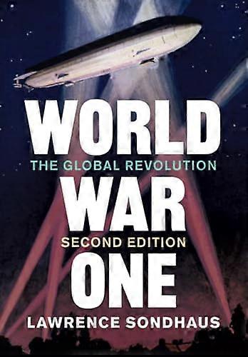 World War One: The Global Revolution
