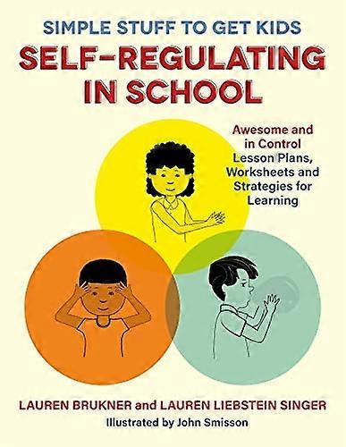 Simple Stuff to Get Kids Self-Regulating in School