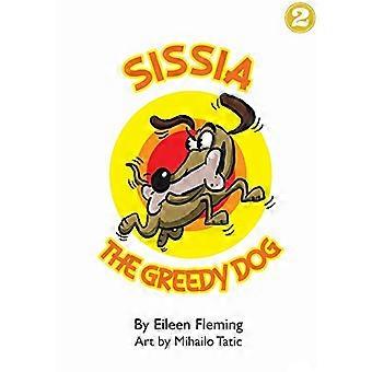 Sissia, den grådige hund