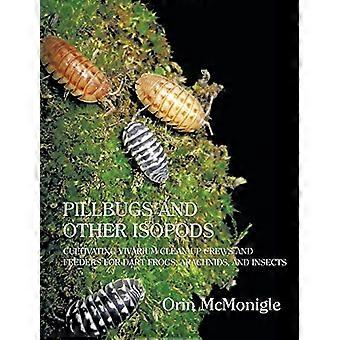 Pillbugs och andra isopoder: - Odling av vivarium - Saneringspersonal och matare - För pilgrodor, spindeldjur, - och insekter