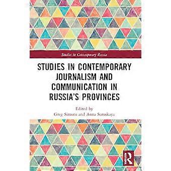 Studien zum zeitgenössischen Journalismus und zur Kommunikation in den russischen Provinzen