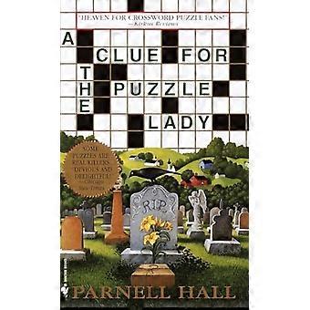 Een aanwijzing voor de dame van de puzzel (puzzel Lady Mysteries (Paperback))