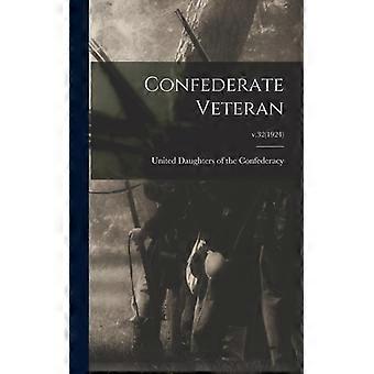 Confederate Veteran V.321924 - Creative Media Partners LLC - Hardcover - English Book - History