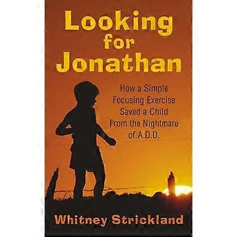 Looking For Jonathan - Jr. T. Whitney Strickland - Paperback - en Book