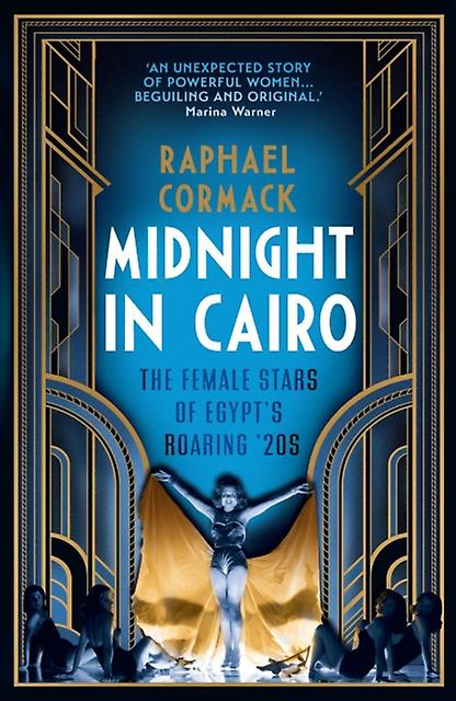 Midnight In Cairo by Raphael Cormack Hardback Book