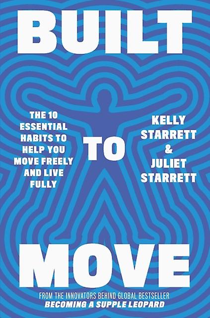 Built To Move by Kelly Starrett Paperback