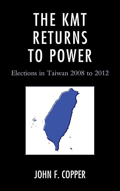 The Kmt Returns To Power by John Franklin Copper Paperback Book