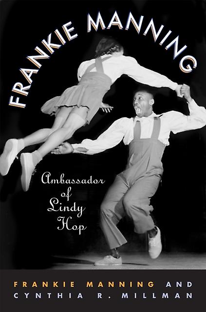 Frankie Manning - Cynthia Millman