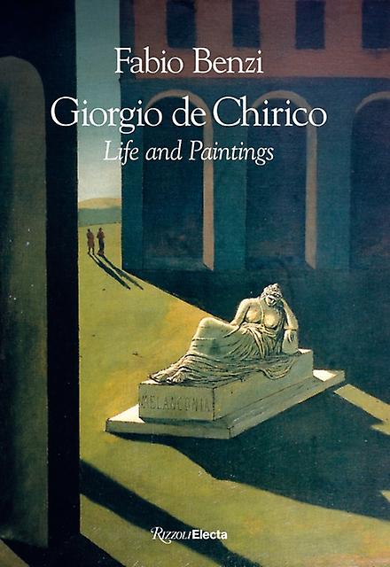 Giorgio De Chirico by Fabio Benzi Hardback Book