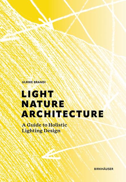 Light Nature Architecture by Ulrike Brandi Hardback Book