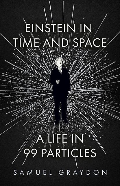 Einstein In Time And Space by Samuel Graydon Hardback Book