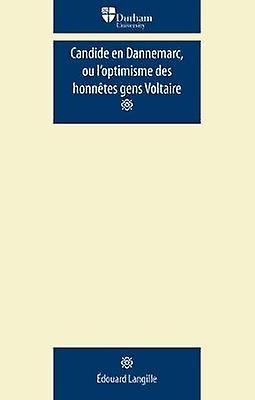 Candide En Dannemarc Ou Loptimisme Des Honnetes Gens