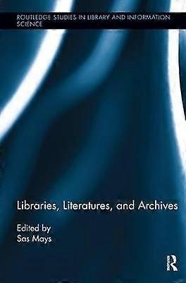Libraries Literatures and Archives
