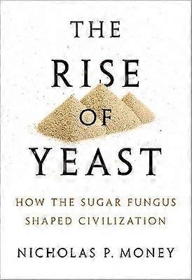 The Rise of Yeast