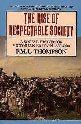 The Rise of Respectable Society