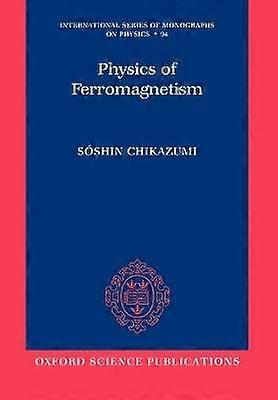 Physics of Ferromagnetism