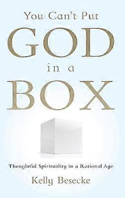 You Can't Put God in a Box