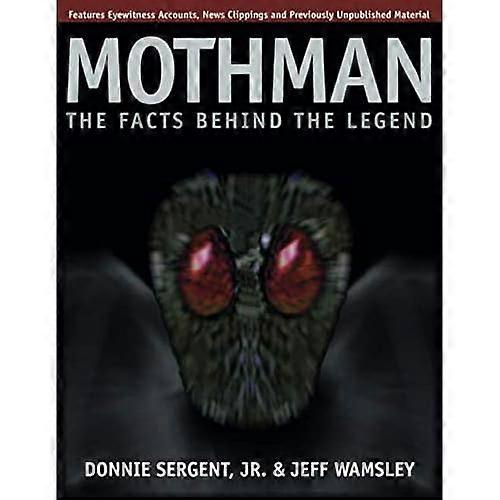 A Mothman: The Facts Behind the Legend