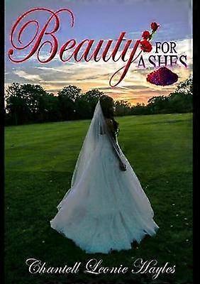 Beauty for Ashes