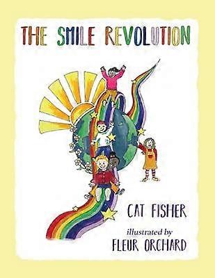 The Smile Revolution Teaching Children to be Kind to Each Other