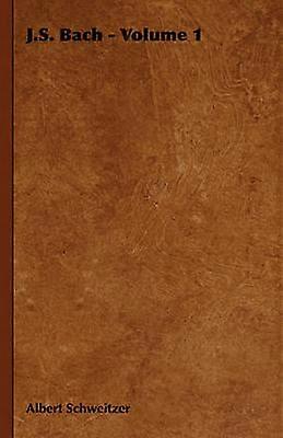 J.S. Bach - Volume 1