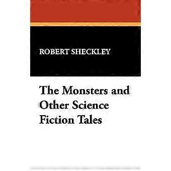 The Monsters and Other Science Fiction Tales