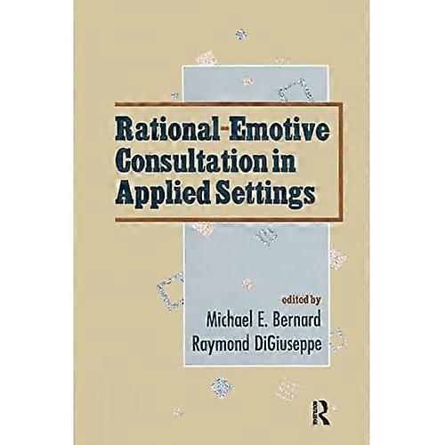 Rational-Emotive Consultation in Applied Settings