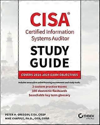 CISA Certified Information Systems Auditor Study Guide