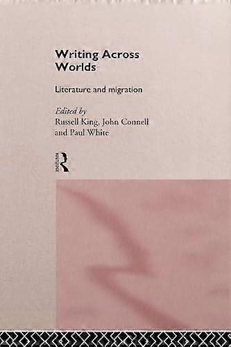 Writing Across Worlds: Literature and Migration